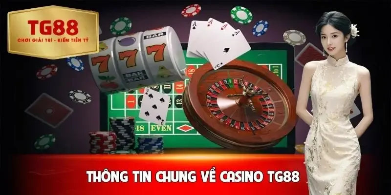 casino-tg88-thong-tin-chung